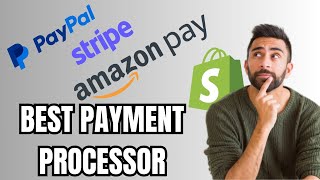 Best Payment Processor for Shopify | Full Guide