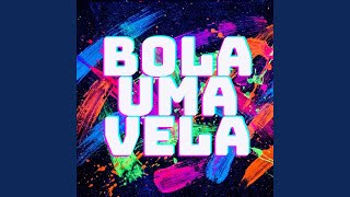 Bola Uma Vela (Acoustic)