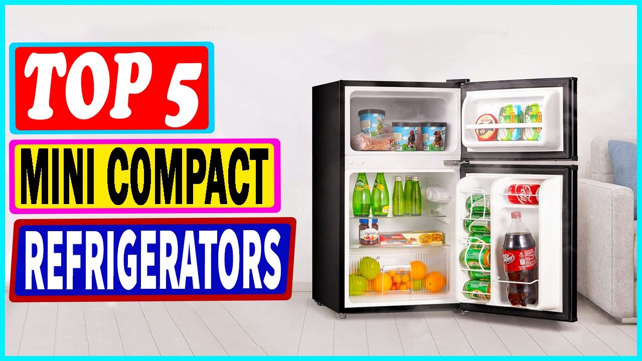 Top 5 Best Mini Compact Refrigerators in 2022 YouTube