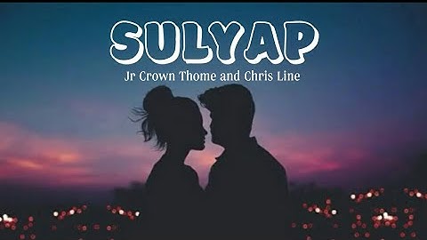 SULYAP-Jr. Crown, Thome and Chris Line || Official Lyrics Video