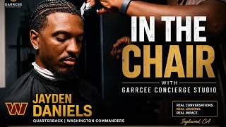 Jayden Daniels on Leadership, Success & Becoming Elite | In The Chair with GarrCee Concierge Studio