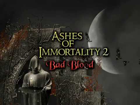 Ashes of Immortality II - Bad Blood - Steam Game Trailer