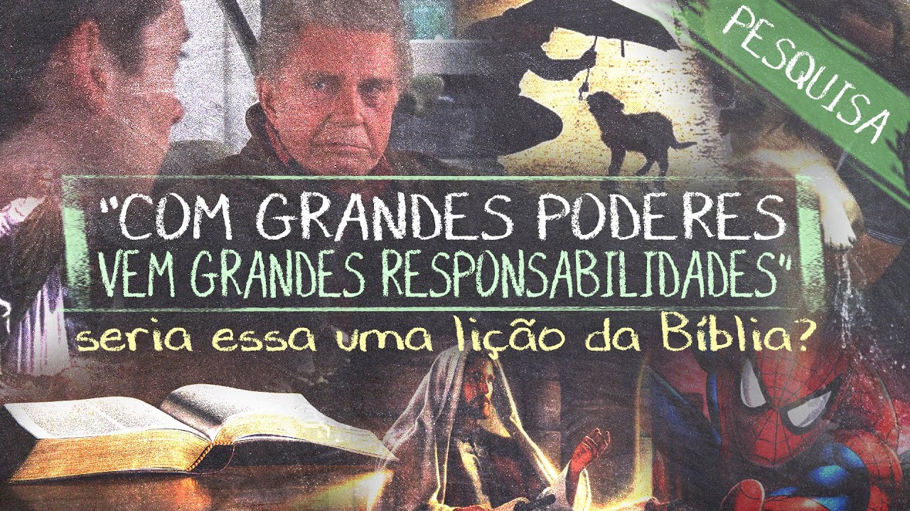 É uma LIÇÃO BÍBLICA? GRANDES poderes vem GRANDES RESPONSABILIDADES” YouTube É uma LIÇÃO BÍBLICA? GRANDES poderes vem GRANDES RESPONSABILIDADES” YouTube