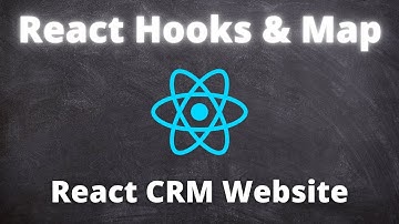 Using React Hooks and React Map | React CRM Website