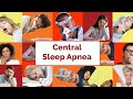 What is central sleep apnea full version with qa