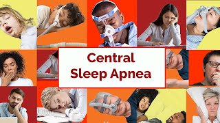 What is Central Sleep Apnea? Full version with Q&A