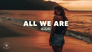 Richello - All We Are Resimi