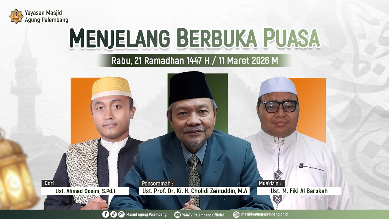 [LIVE] MENJELANG BERBUKA PUASA DAN SHOLAT MAGHRIB BERJAMA'AH |