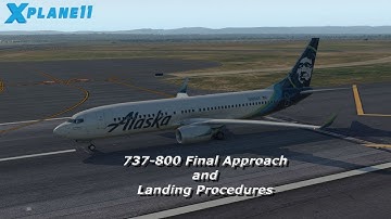 Zibo 737-800 Startup Procedures #8. Final Approach and Landing Procedures