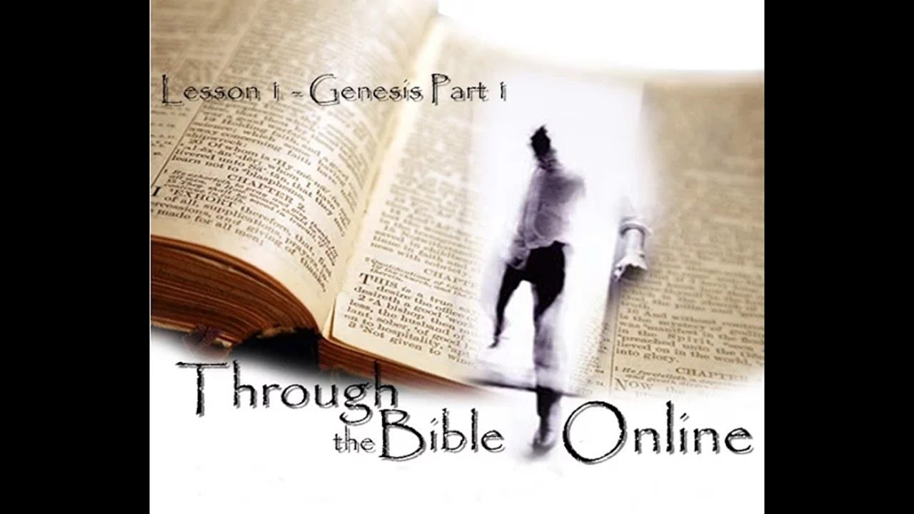 One Lesson Bible Study Online Bible Study - Lesson 1 - Genesis, Pt. 1 - YouTube