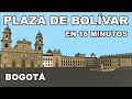 Plaza de Bolívar (BOGOTÁ) | en 16 MINUTOS