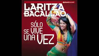 (02) Laritza Bacallao Nadie te lo quita (Lo que està parti)