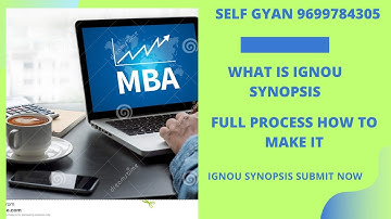 what is ignou synopsis, how to make synopsis of project ignou