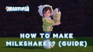NEW LEVEL 11 DRINK! 🥛 - How to Make the Original Milkshake in Heartopia
