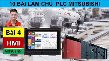 [Mitsubishi] Bài 4: HMI - PLC Mitsubishi