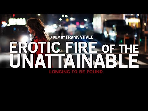 Erotic Fire of The Unattainable - Trailer