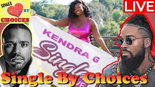 Single by CHOICES! Modern Dating Dilemmas @KendraGMedia @ashleyldalton