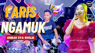 FARIS NGAMUK GHIBAH - EVA KHOLIQ KOPLO TIME LIVE IN DADAP KUNING CERME GRESIK