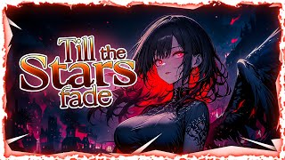 Nightcore - Till the Stars fade (Lyrics)