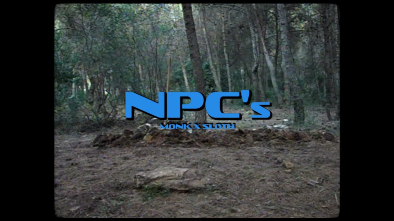 Sloth Npc MONK X SLOTH - NPC's (Official Music Video) - YouTube
