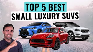 Top 5 Best Small Luxury SUVs of 2022 You Should Buy