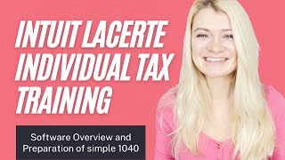 Intuit Lacerte Individual Tax   Software Overview and simple 1040 Preparation