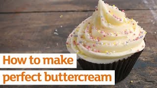 How to make the perfect buttercream | Recipe | Sainsbury's