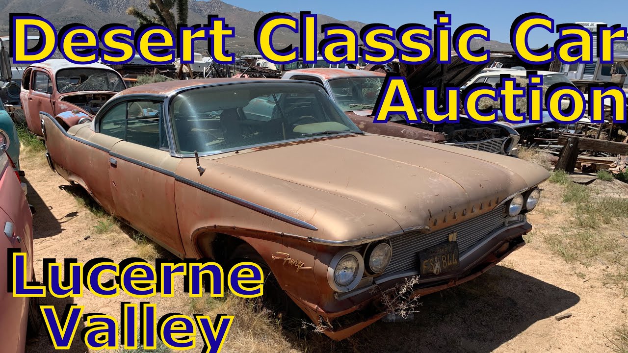 Giant Desert Classic Car Estate Auction In Lucerne Valley, California