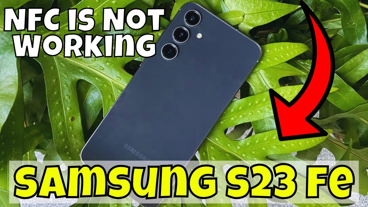 How To Fix If NFC is Not Working On Samsung Galaxy S22 /s23 fe - YouTube