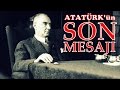 İlker Başbuğ'u Duygulandıran: ATATÜRK'ün SON MESAJI