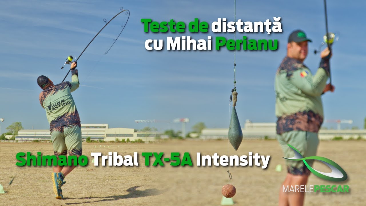 Teste de distanta - Shimano Tribal TX-5A Intensity - Lansete in teste cu Mihai Perianu