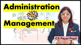 Management vs Administration | What is difference between management and administration?