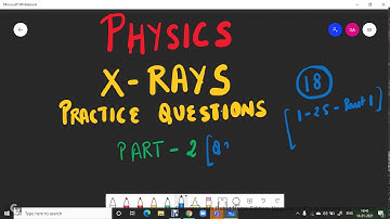 AAI AO/ATC 2020 - 2021 | Physics | Modern physics | X- Rays | Practice question | Part 4