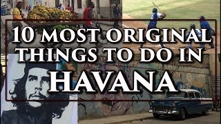 HAVANA (Cuba): 10 Most ORIGINAL things to DO