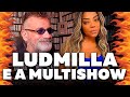 Ludmilla e a Multishow