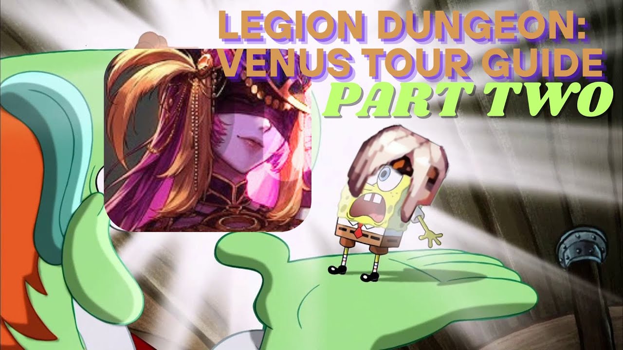 [DFOG] Venus Legion Dungeon Tour Guide PART TWO | Tour Tutorials Ep. 24 ...