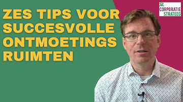 Zes tips voor succesvolle ontmoetingsruimten
