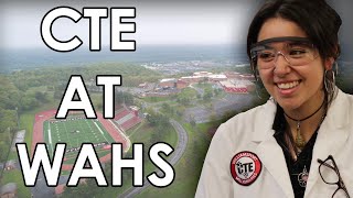 Career and Technical Education at WAHS