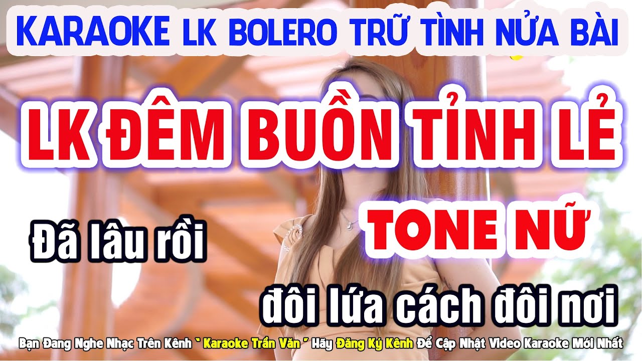 Karaoke Liên Khúc Trữ Tình Bolero Tone Nữ | Đêm Buồn Tỉnh Lẻ | Beat Chuẩn ➤ Nhạc Sống Trần Văn