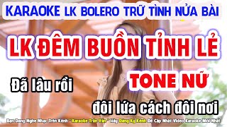 Karaoke Liên Khúc Trữ Tình Bolero Tone Nữ | Đêm Buồn Tỉnh Lẻ | Beat Chuẩn ➤ Nhạc Sống Trần Văn