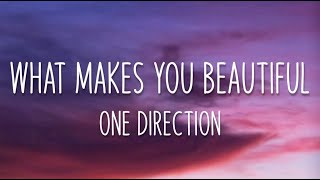 One Direction - What Makes You Beautiful (Lyrics)