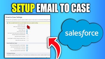 How To Setup Email To Case In Salesforce - New Method