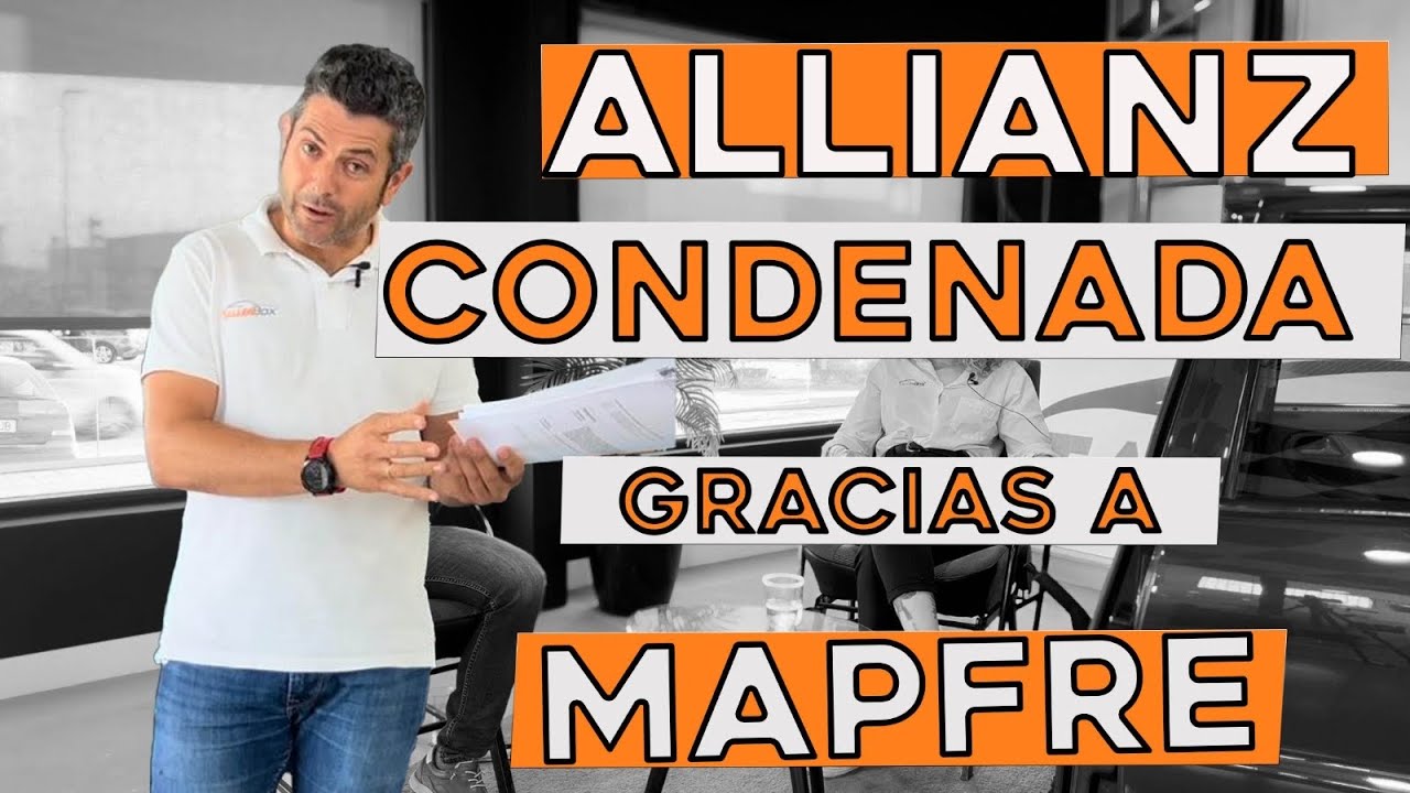 ALLIANZ condenada gracias a MAPFRE