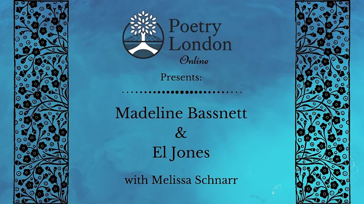 Poetry London Online presents Madeline Bassnett an...