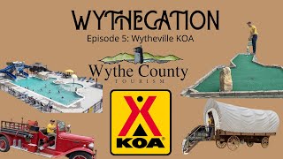 Wythecation Episode 5:  Wytheville KOA