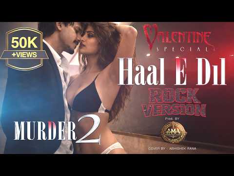 Haal E Dil (Dark Rock Anthem)| Murder 2| Emran Hashmi | Jacqueline | Harshit Saxena | Abhishek 2026