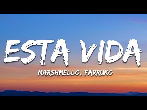 Marshmello, Farruko - Esta Vida (Letra/Lyrics)