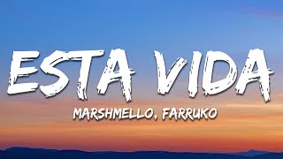 Marshmello, Farruko - Esta Vida (Letra/Lyrics)