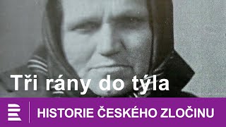 Historie českého zločinu: Tři rány do týla