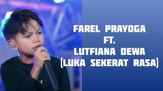 Farel Prayoga - Luka Sekerat Rasa (Lirik)